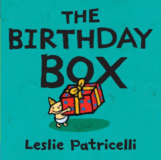 The Birthday Box, Book by Leslie Patricelli (Board Book) www.chapters