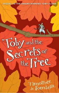Front cover_Toby And The Secrets Of The Tree