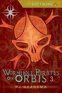 Couverture_The Softwire: Wormhole Pirates On Orbis 3