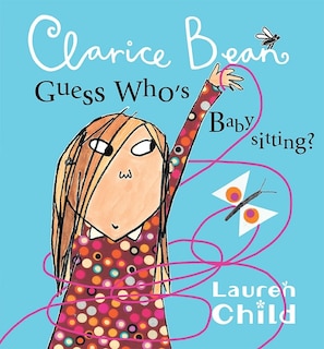 Front cover_Clarice Bean, Guess Who's Babysitting