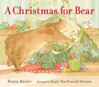 A Christmas For Bear by Bonny Becker