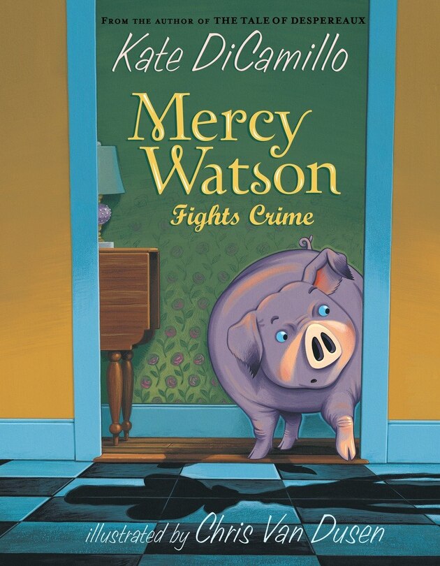 Front cover_Mercy Watson Fights Crime