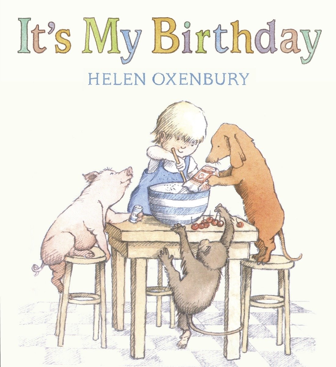 Ｂｉｒｔｈｄａｙ　ｂｏｏｋ It's My Birthday Book By Helen Oxenbury, ('bd') | Indigo
