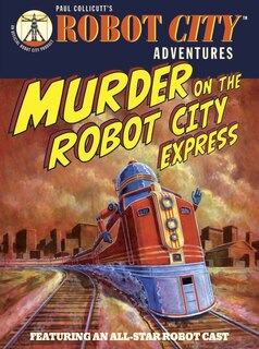 Front cover_Murder On The Robot City Express