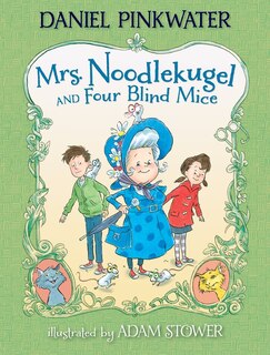 Front cover_Mrs. Noodlekugel And Four Blind Mice