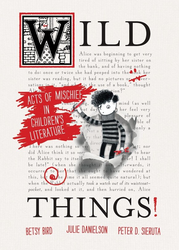Front cover_Wild Things! Acts Of Mischief In Children's Literature