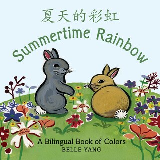 Front cover_Summertime Rainbow: A Mandarin Chinese-English Book of Colors