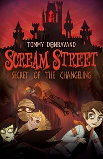 Front cover_Scream Street: Secret Of The Changeling