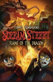 Front cover_Scream Street: Flame Of The Dragon