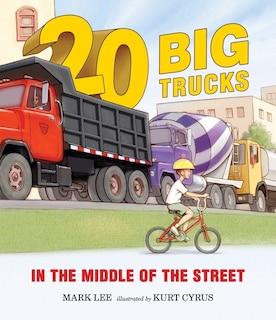 Front cover_Twenty Big Trucks In The Middle Of The Street
