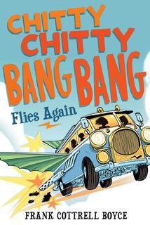 Front cover_Chitty Chitty Bang Bang Flies Again