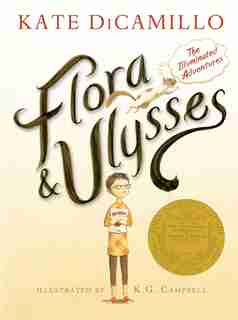 Flora And Ulysses: The Illuminated Adventures de Kate Dicamillo