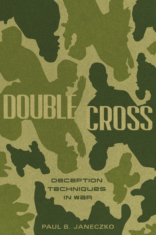 Couverture_Double Cross: Deception Techniques In War