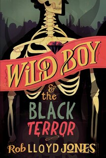 Front cover_Wild Boy And The Black Terror