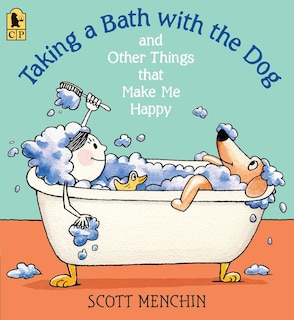 Front cover_Taking A Bath With The Dog And Other Things That Make Me Happy