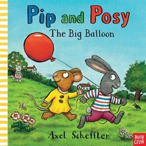 Front cover_Pip And Posy: The Big Balloon