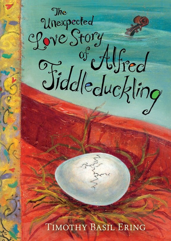 Front cover_The Unexpected Love Story Of Alfred Fiddleduckling