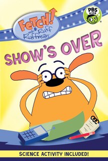 Couverture_Fetch! With Ruff Ruffman: Show's Over