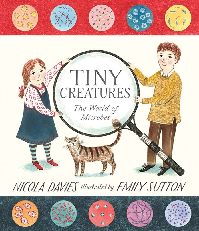 Front cover_Tiny Creatures: The World of Microbes