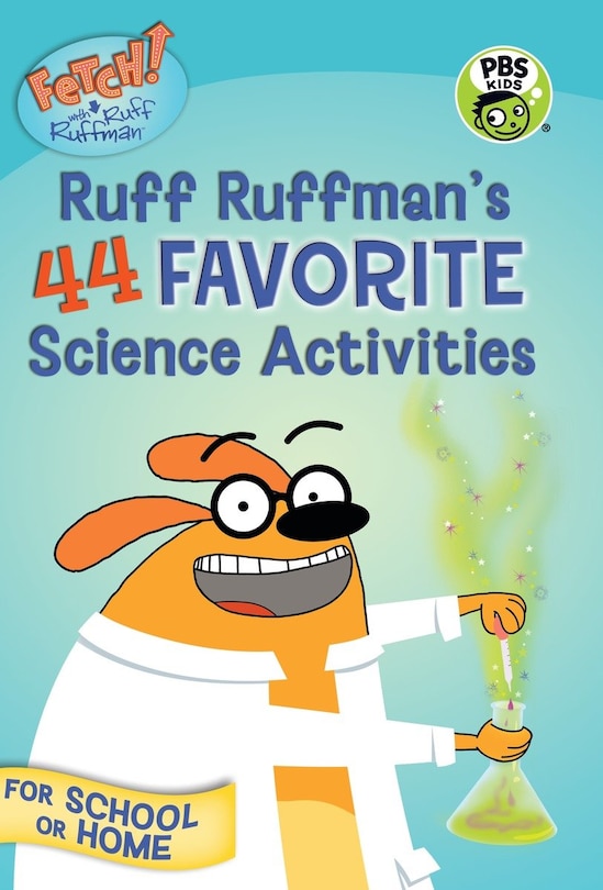 Couverture_Fetch! With Ruff Ruffman: Ruff Ruffman's 44 Favorite Science Activities