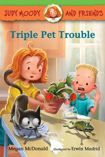Front cover_Judy Moody And Friends: Triple Pet Trouble