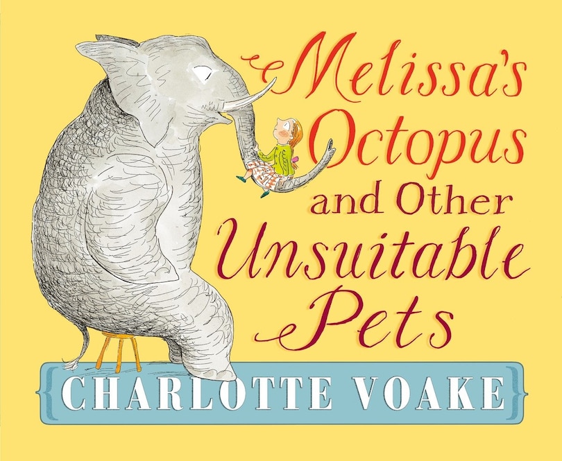 Front cover_Melissa's Octopus And Other Unsuitable Pets