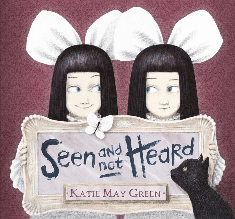 Front cover_Seen And Not Heard