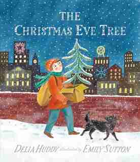 The Christmas Eve Tree by Delia Huddy