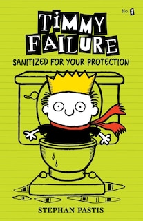 Front cover_Timmy Failure: Sanitized For Your Protection