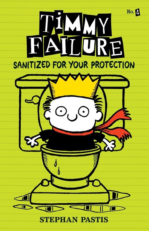 Front cover_Timmy Failure: Sanitized For Your Protection