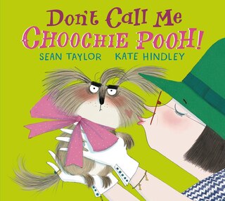 Front cover_Don't Call Me Choochie Pooh!