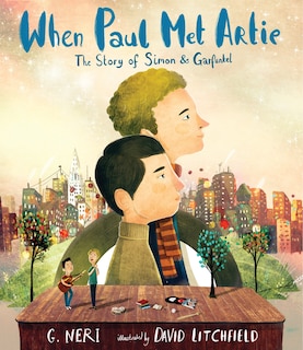 Front cover_When Paul Met Artie: The Story of Simon & Garfunkel