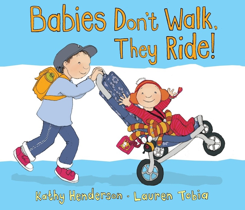 Front cover_Babies Don't Walk, They Ride!