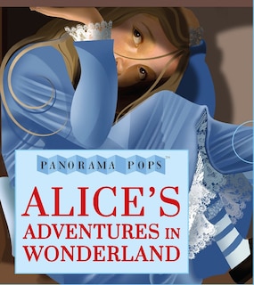 Front cover_Alice's Adventures In Wonderland: Panorama Pops