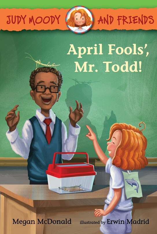 Couverture_Judy Moody And Friends: April Fools, Mr. Todd!