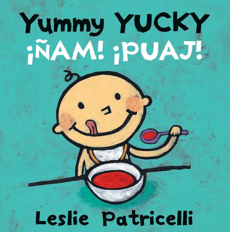 Couverture_Yummy Yucky/¡Ñam! ¡Puaj!