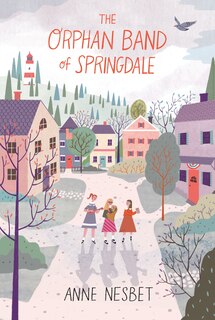 Front cover_The Orphan Band Of Springdale