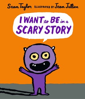 Front cover_I Want To Be In A Scary Story