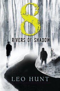 Front cover_Eight Rivers Of Shadow