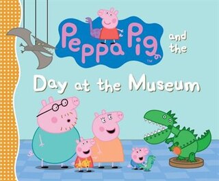 Couverture_Peppa Pig And The Day At The Museum