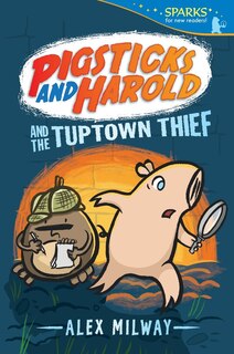 Front cover_Pigsticks and Harold and the Tuptown Thief