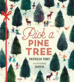 Pick A Pine Tree by Patricia Toht