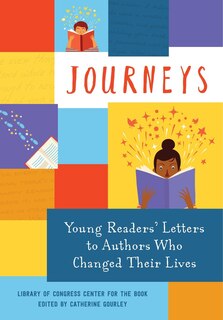 Front cover_Journeys: Young Readers' Letters To Authors Who Changed Their Lives