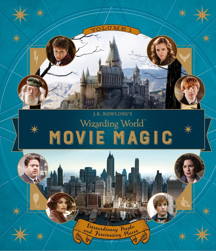 Couverture_J.k. Rowling's Wizarding World: Movie Magic Volume One: Extraordinary People And Fascinating Places