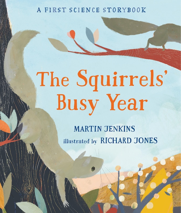 Front cover_The Squirrels' Busy Year: A First Science Storybook