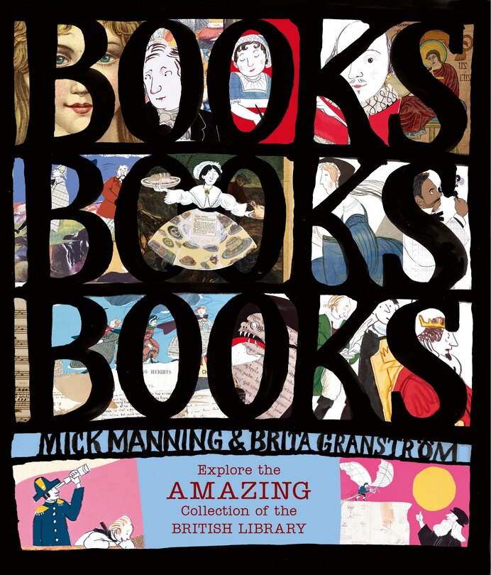 Couverture_Books! Books! Books! Explore The Amazing Collection Of The British Library