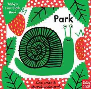 Baby's First Cloth Book: Park by Nosy Crow