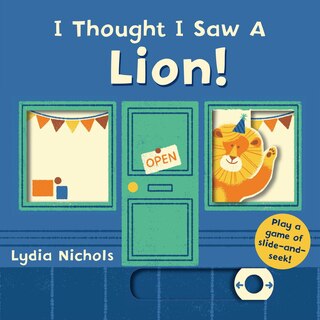 Front cover_I Thought I Saw A Lion!
