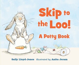 Front cover_Skip To The Loo! A Potty Book