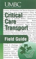 Critical Care Transport Field Guide